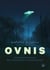 OVNIS - Une brève histoire des rencontres extraterrestres