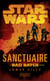 Star Wars - Sanctuaire : A Bad Batch novel