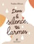 Dans le silence, tes larmes