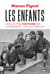 Les enfants - Une autre histoire de la France - XIXe-XXIe siècle