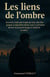 Les Liens de l’ombre