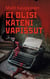 Ei olisi käteni vapissut
