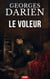 Le voleur - Une aventure criminelle au cœur de la Belle Époque