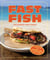 Fast Fish, la cuisine simple du poisson
