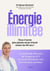 Energie illimitée - Vous n'aurez plus jamais envie d'avoir moins de 40 ans