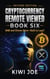 Cryptocurrency Remote Viewed: Book Six: BNB and Eleven More—Built to Last? - Cryptocurrency Remote Viewed, #6