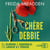 Chère Debbie