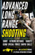 Advanced Long Range Shooting: An Illustrated Manual - Long Range Shooting Series, #2