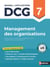 DCG 7 - Management des organisations - Manuel & Applications - Nouveau programme 2026 - EPUB