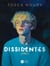 Dissidentes, tome 2