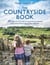 The Countryside Book - 101 Ways To Play, Watch Wildlife, Be Creative And Have Adventures In The Country