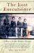 The Lost Executioner - The Story of Comrade Duch and the Khmer Rouge