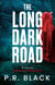 The Long Dark Road