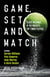 Game, Set and Match - Secret Weapons of the World's Top Tennis Players