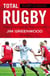Rugby Classics: Total Rugby - Fifteen-a-side Rugby for Player and Coach