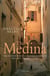 The Medina - The Restoration and Conservation of Historic Islamic Cities