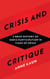 Crisis and Critique - A Brief History of Media Participation in Times of Crisis