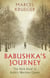 Babushka's Journey - The Dark Road to Stalin's Wartime Camps