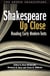 Shakespeare Up Close - Reading Early Modern Texts
