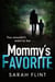 Mommy's Favorite - Top 10 bestselling serial killer thriller