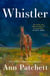 Whistler - The new international bestseller from the author of Tom Lake and The Dutch House