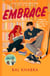 Embrace - The brand-new ice hockey player x coach's daughter sports romance for 2026 from the Sunday Times bestselling author of the Off the Ice series