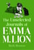 The Unselected Journals of Emma M. Lion, vol. 8 - 'Bridget Jones meets every classic novel you've ever loved' Stylist