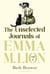 The Unselected Journals of Emma M. Lion, vol. 6 - 'Bridget Jones meets every classic novel you've ever loved' Stylist