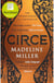 Circe - From the Women's Prize-winning author of the multi-million copy international bestseller The Song of Achilles