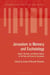 Jerusalem in Memory and Eschatology - Jewish, Christian, and Muslim Visions of the Past and Future of Jerusalem