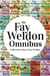 Fay Weldon Omnibus - Collected Works of Fay Weldon