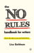 The No Rules Handbook for Writers - (Know the Rules So You Can Break Them)