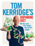 Tom Kerridge's Dopamine Diet - My low-carb, stay-happy way to lose weight