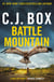 Battle Mountain - the New York Times bestselling Joe Pickett novel from C.J. Box