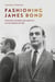 Fashioning James Bond - Costume, Gender and Identity in the World of 007