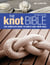 The Knot Bible 2nd edition - The Complete Guide to Knots and Their Uses