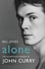 Alone - The Triumph and Tragedy of John Curry