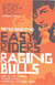 Easy Riders, Raging Bulls