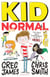 Kid Normal - The first book in the super heroic, super silly series from Greg James and Chris Smith