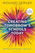 Creating Tomorrow's Schools Today - Education - Our Children - Their Futures