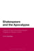 Shakespeare and the Apocalypse - Visions of Doom from Early Modern Tragedy to Popular Culture