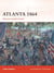 Atlanta 1864 - Sherman marches South