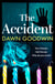 The Accident - An absolutely gripping, edge of your seat thriller