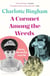 Coronet Among the Weeds - The internationally bestselling, deliciously funny confessions of a debutante