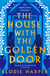 The House With the Golden Door - the unmissable second novel from the Sunday Times bestselling author of BOUDICCA'S DAUGHTER