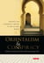 Orientalism and Conspiracy - Politics and Conspiracy Theory in the Islamic World