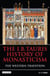 The I.B.Tauris History of Monasticism - The Western Tradition