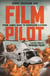 Film Pilot - From James Bond to Hurricane Katrina