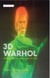 3D Warhol - Andy Warhol and Sculpture