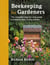 Beekeeping for Gardeners - The complete step-by-step guide to keeping bees in your garden – FINALIST IN THE GARDEN MEDIA GUILD AWARD 2024